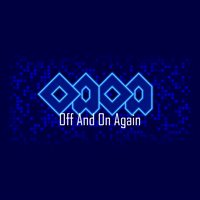 Off And On Again
