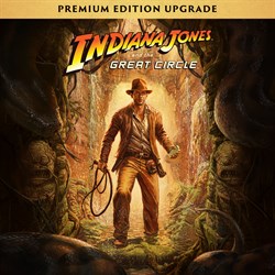 Indiana Jones and the Great Circle™: Digital Premium Upgrade