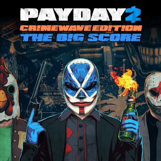 PAYDAY 2 - CRIMEWAVE EDITION - THE BIG SCORE Game Bundle for xbox