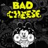 Bad Cheese