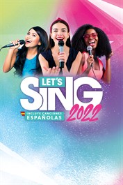 Let's Sing 2022 incluye Canciones Españolas
