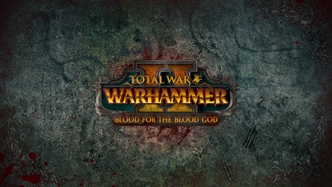 Total War: Warhammer II - Blood for the Blood God II