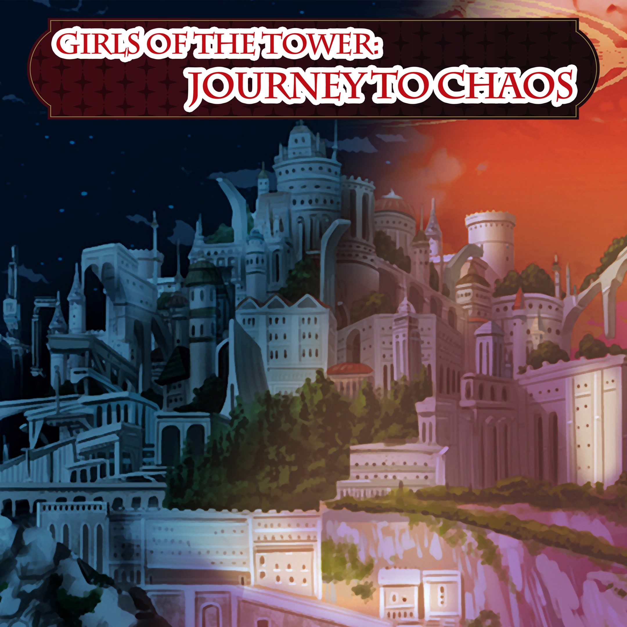 Girls of the Tower: Journey To Chaos