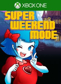 Super Weekend Mode