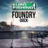 Euro Fishing: Foundry Dock