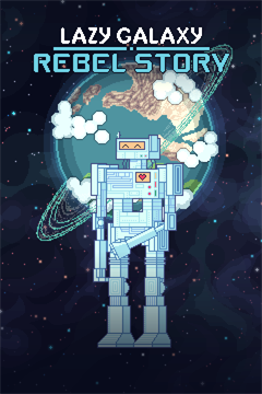 Cover poster for Lazy Galaxy: Rebel Story