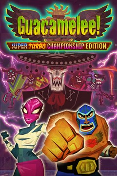 Cover poster for Guacamelee! Super Turbo Championship Edition