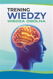 Trening Wiedzy - Wiedza Ogólna. Quiz.