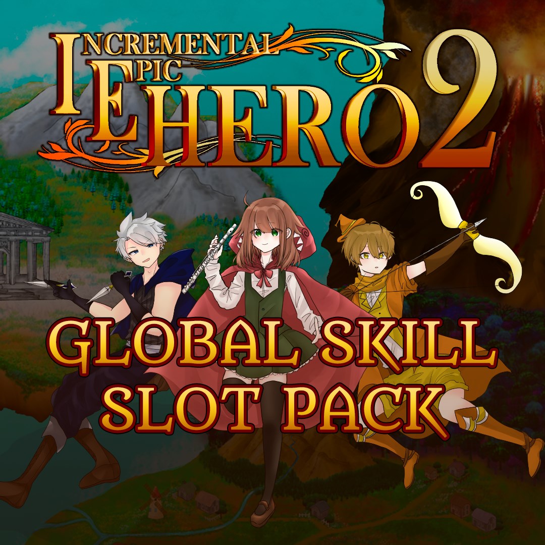 Incremental Epic Hero 2 - Global Skill Slot Pack