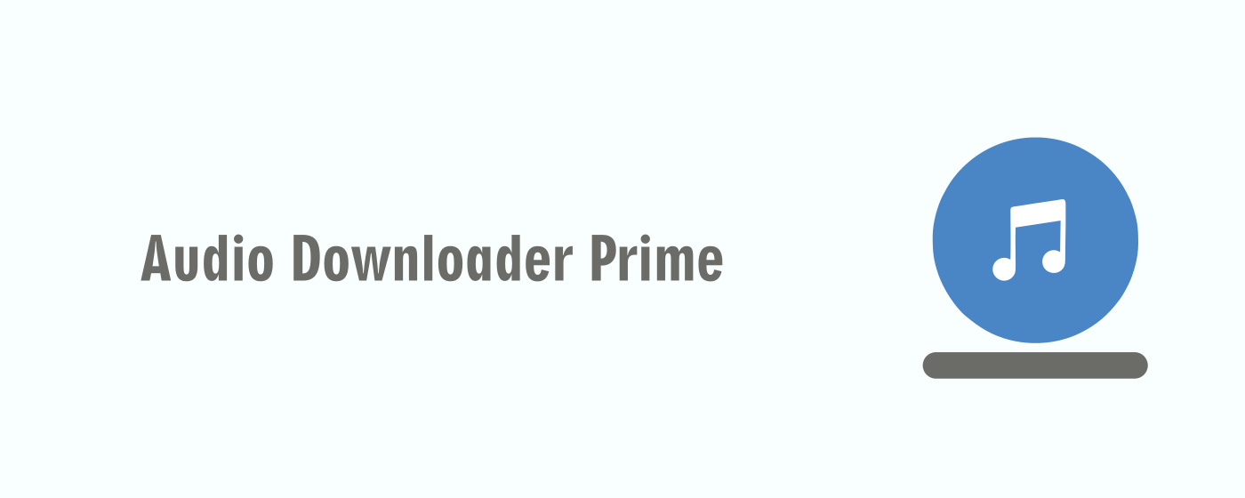 Audio Downloader Prime marquee promo image