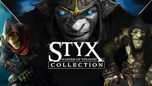 Styx: Master of Stealth Collection