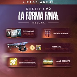 Mejora del Pase Anual de Destiny 2: La Forma Final (PC)