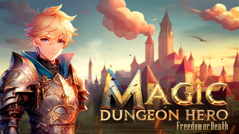 Magic Dungeon Hero: Freedom or Death