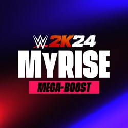 WWE 2K24 MyRISE Mega-Boost