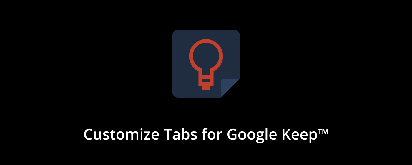 Customize Tabs for Google Keep™ marquee promo image