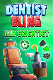 Dentist Bling: Mad Scientist