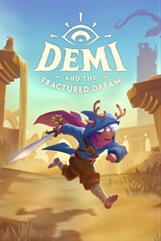 Demi and the Fractured Dream