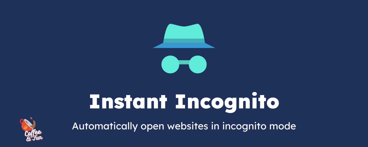 Instant Incognito marquee promo image