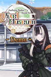 Juufuutei Raden™'s Guide for Pixel Museum Demo