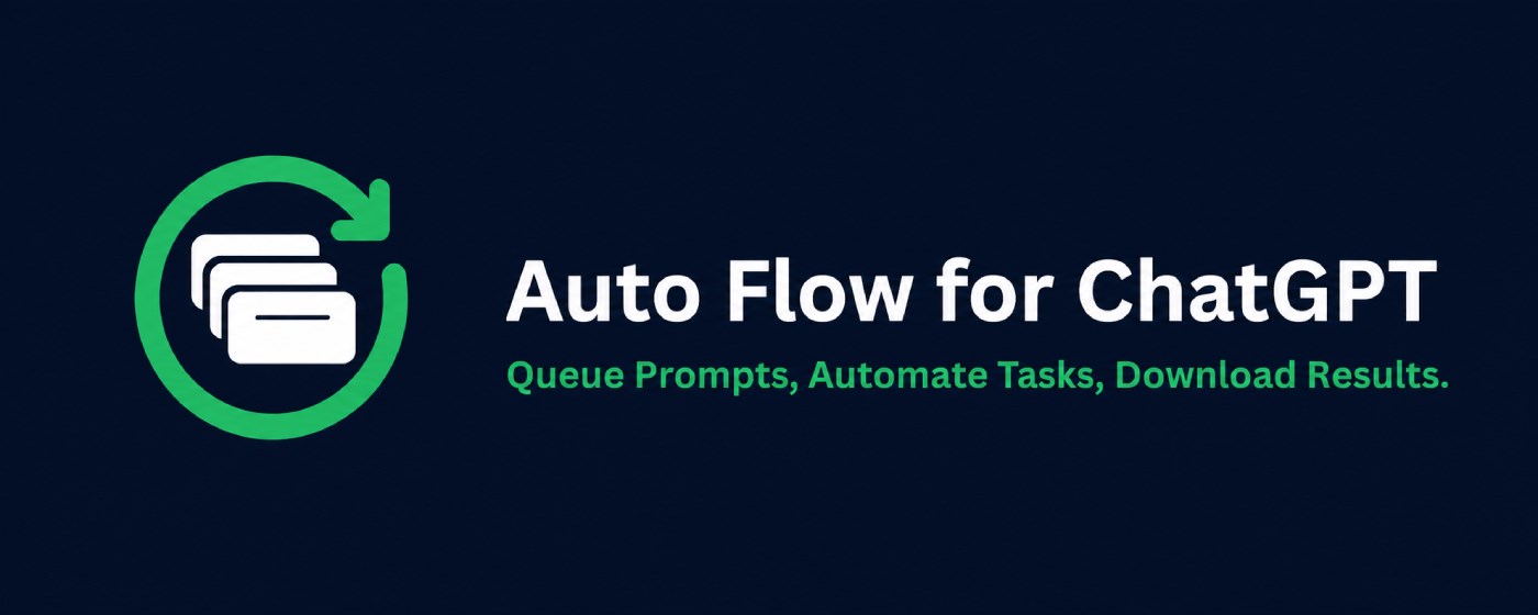 Auto Flow for ChatGPT