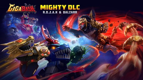 GigaBash - Mighty DLC: R.O.J.A.K & Balzarr