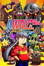 Away: Journey to the Unexpected