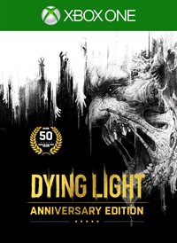 Dying Light - Anniversary Edition