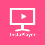 InstaPlayer