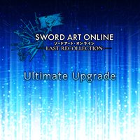 SWORD ART ONLINE Last Recollection - Ultimate Upgrade