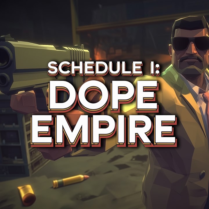 Schedule I: Dope Empire™
