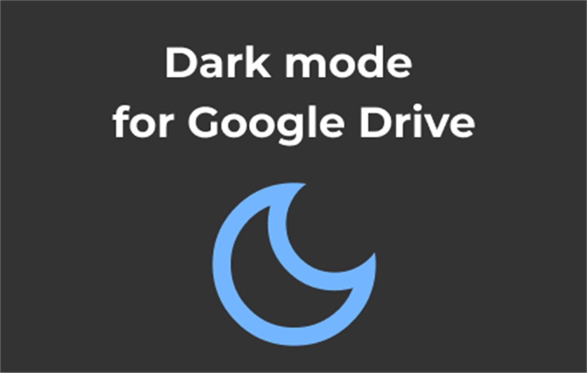 Dark Mode for Google Drive – Night Theme & Dark UI