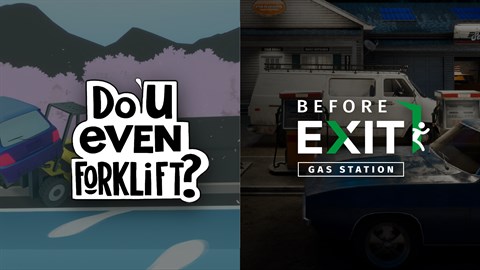 Do You even Forklift? + Before Exit: Gas Station bundle