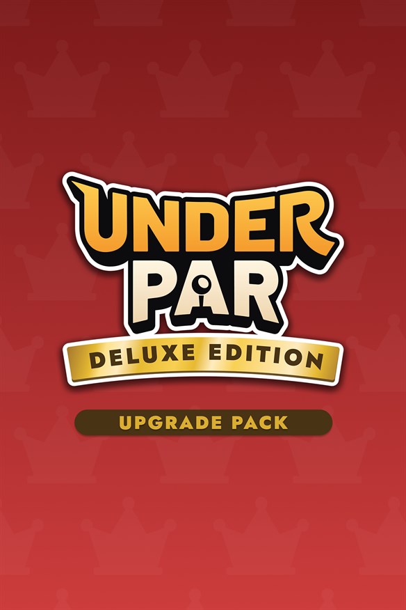 Under Par - Deluxe Upgrade Pack