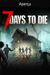 7 Days to Die - Console Edition (Game Preview)