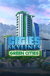 Cities: Skylines - Green Cities