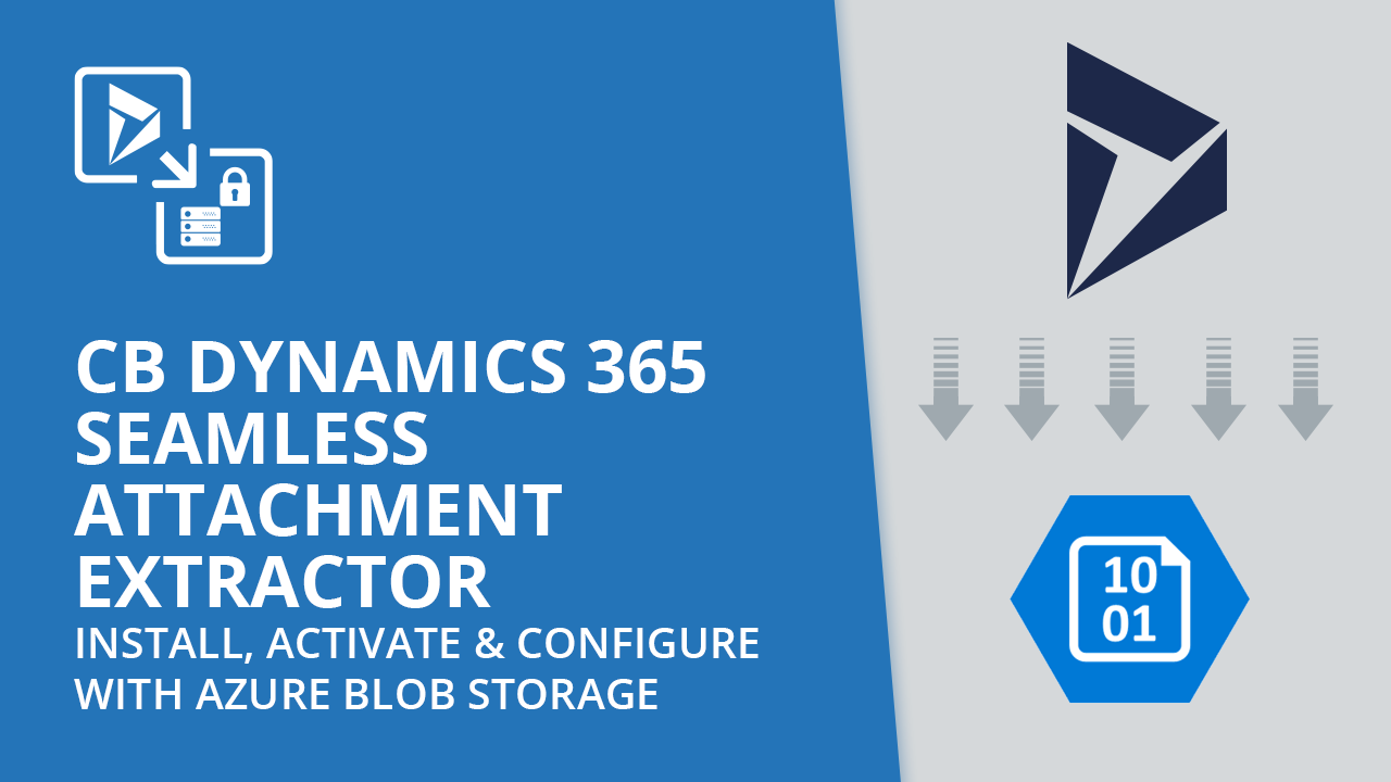 Snapshot 2 of CB Seamless Attachment Extractor for Dynamics 365