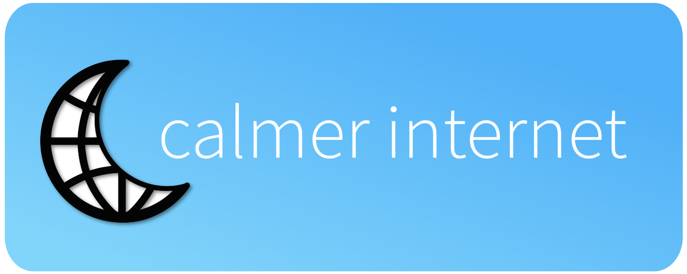 Calmer Internet