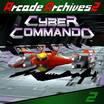 Arcade Archives 2 CYBER COMMANDO