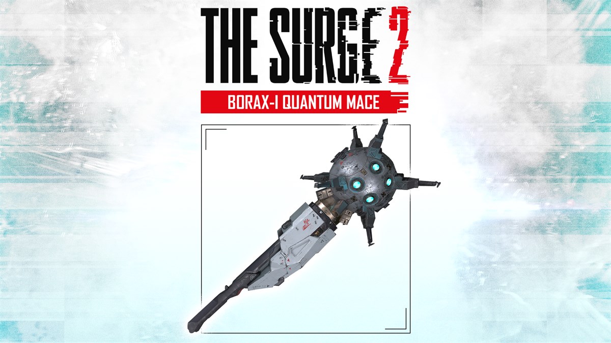 The Surge 2 - BORAX-I Quantum Mace