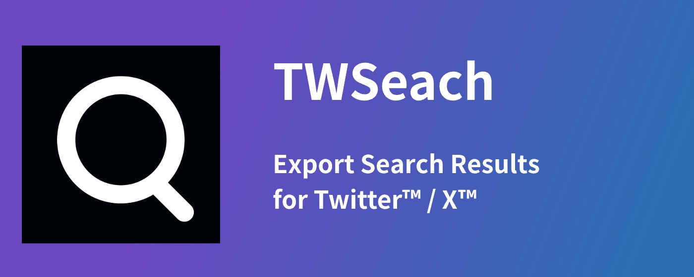 TwSearch - X/Twitter Search Result Export marquee promo image