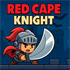 Red Cape Knight