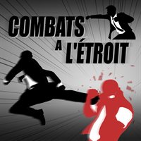 Combats à l'étroit