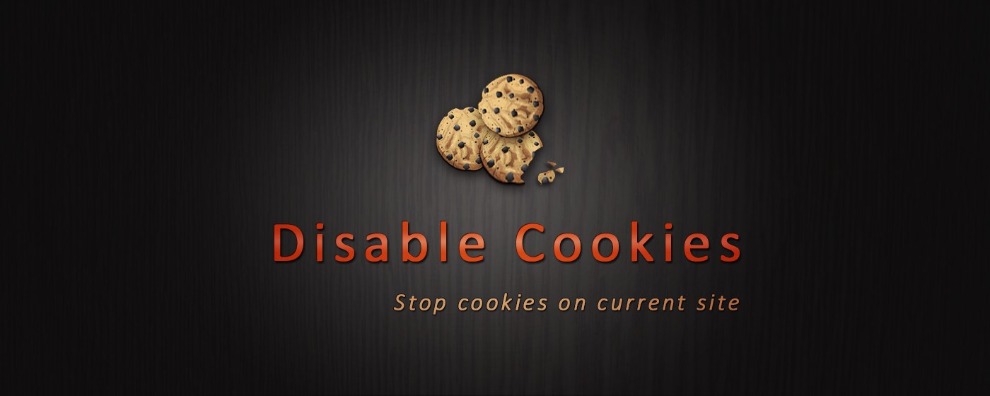 Disable Cookies marquee promo image