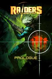 Raiders of the Broken Planet - Prologue