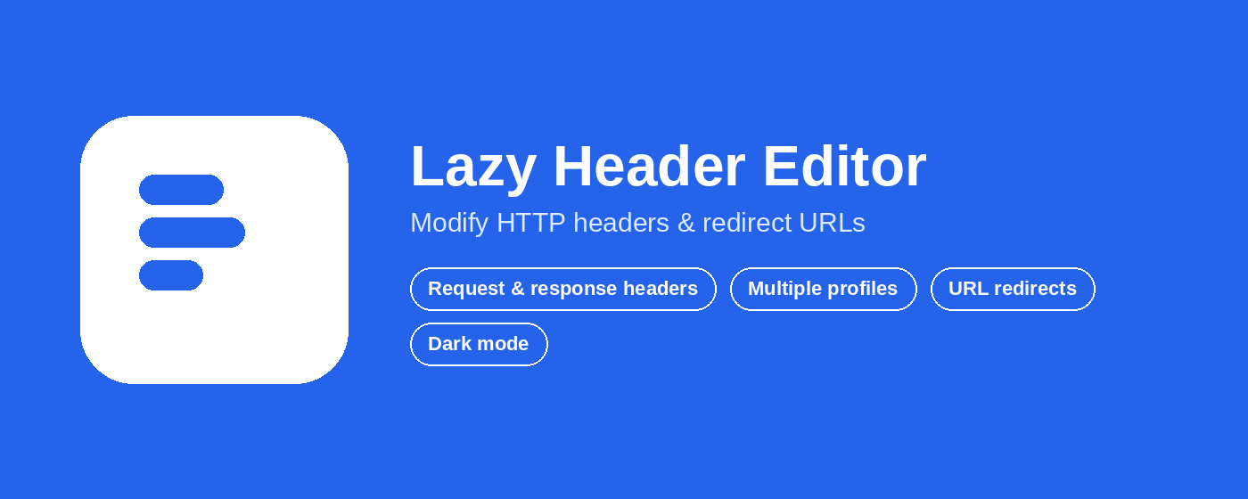 Lazy Header Editor - Modify HTTP Headers