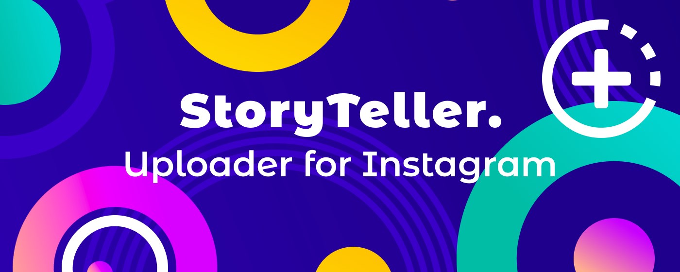 Upload to Instagram. StoryTeller