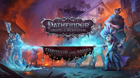 Pathfinder: Wrath of the Righteous - Through the Ashes