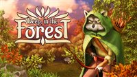 Deep, In the Forest
