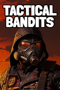 Cover poster for TACTICAL BANDITS