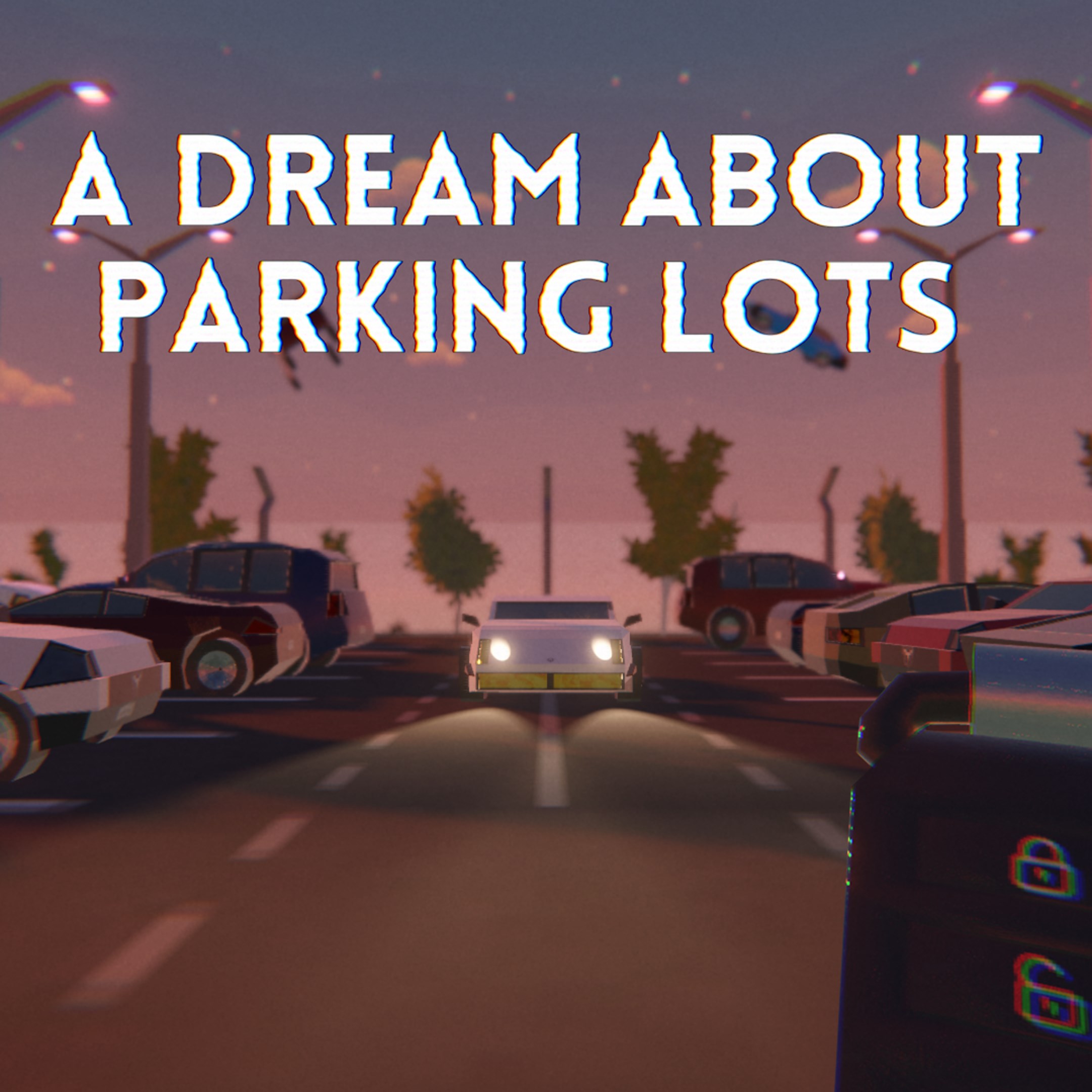 A Dream About Parking Lots